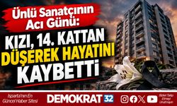 ÜNLÜ SANATÇININ ACI GÜNÜ: KIZI, 14. KATTAN DÜŞEREK HAYATINI KAYBETTİ