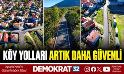 Köy Yolları Artık Daha Güvenli