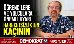 Öğrencilere Ve Yolculara Önemli Uyarı: Hareketsizlikten Kaçının