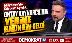 MİLYONER'DE SÜRPRİZ AYRILIK: OKTAY KAYNARCA'NIN YERİNE BAKIN KİM GELDİ