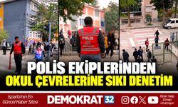 POLİS EKİPLERİNDEN OKUL ÇEVRELERİNE SIKI DENETİM