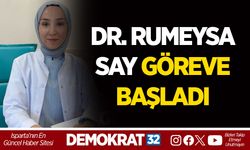 DR. RUMEYSA SAY GÖREVE BAŞLADI