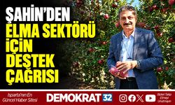ŞAHİN'DEN ELMA SEKTÖRÜ İÇİN DESTEK ÇAĞRISI