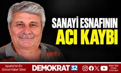 Sanayi Esnafının Acı Kaybı