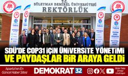 SDÜ’DE COP31 İÇİN ÜNİVERSİTE YÖNETİMİ VE PAYDAŞLAR BİR ARAYA GELDİ