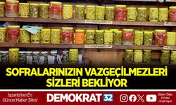 SOFRALARINIZIN VAZGEÇİLMEZLERİ SİZLERİ BEKLİYOR