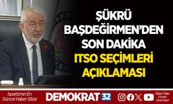 ŞÜKRÜ BAŞDEĞİRMEN’DEN SON DAKİKA ITSO SEÇİMLERİ AÇIKLAMASI