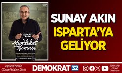 SUNAY AKIN “MEMLEKET KUMAŞI” GÖSTERİSİYLE ISPARTA’YA GELİYOR