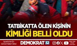 TATBİKATTA ÖLEN KİŞİNİN KİMLİĞİ BELLİ OLDU