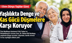 Yaşlılıkta Denge ve Kas Gücü Düşmelere Karşı Koruyor