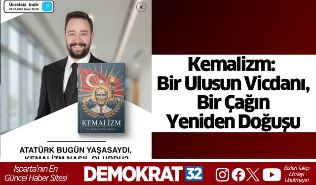 Kemalizm: Bir Ulusun Vicdanı, Bir Çağın Yeniden Doğuşu