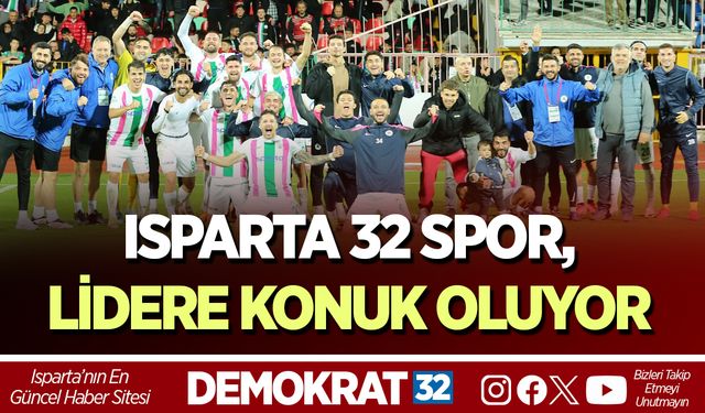 Isparta 32 Spor, Lidere Konuk Oluyor
