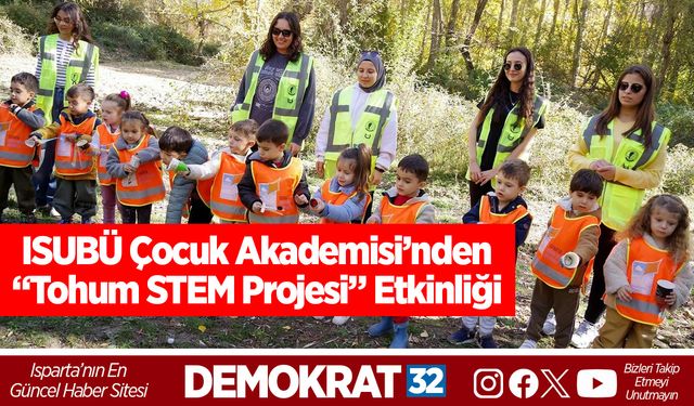 ISUBÜ Çocuk Akademisi’nden “Tohum STEM Projesi” Etkinliği