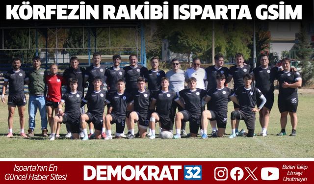 Körfezin Rakibi Isparta GSİM