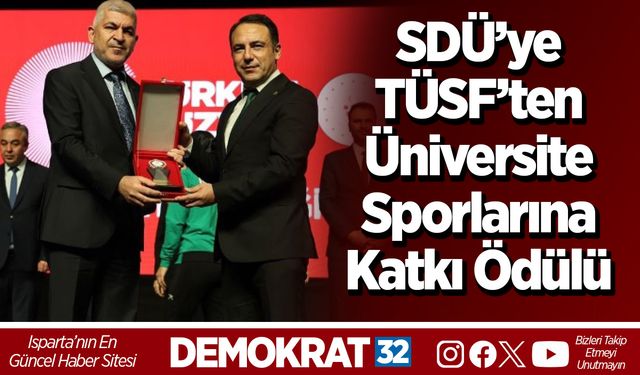 SDÜ’ye TÜSF’ten Üniversite Sporlarına Katkı Ödülü