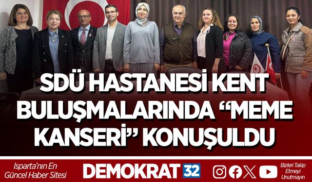 SDÜ Hastanesi Kent Buluşmalarında “Meme Kanseri” Konuşuldu