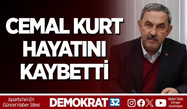 CEMAL KURT HAYATINI KAYBETTİ