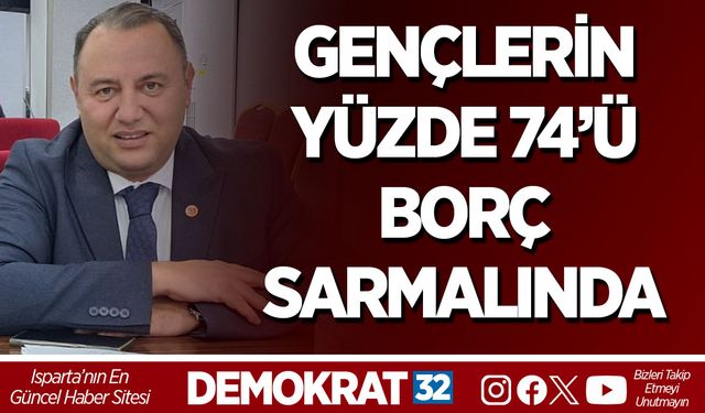 GENÇLERİN YÜZDE 74’Ü BORÇ SARMALINDA