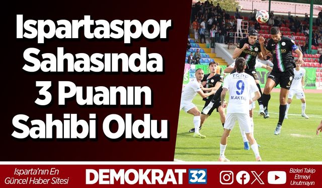 Isparta 32 Spor evinde 4 golle galip geldi