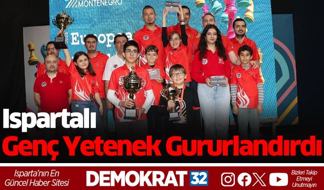 Ispartalı Genç Yetenek Gururlandırdı