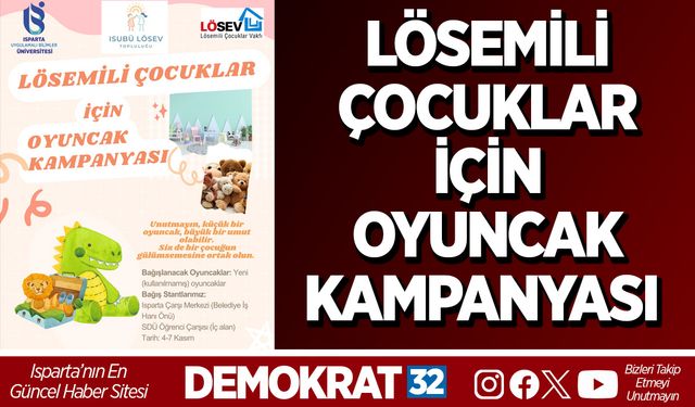 LÖSEMİLİ ÇOCUKLAR İÇİN OYUNCAK KAMPANYASI