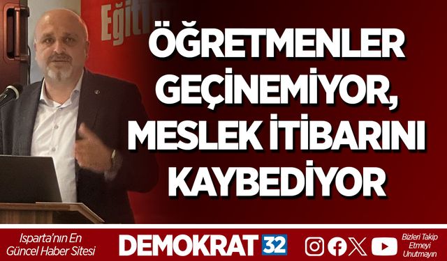 ÖĞRETMENLER GEÇİNEMİYOR, MESLEK İTİBARINI KAYBEDİYOR