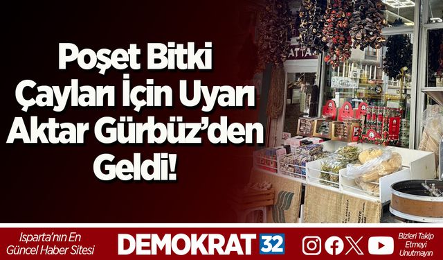 Poşet Bitki Çayları İçin Uyarı Aktar Gürbüz’den Geldi!