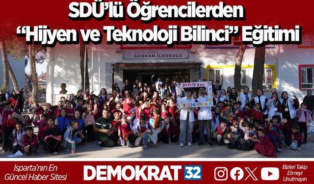 SDÜ’lü Öğrencilerden “Hijyen ve Teknoloji Bilinci” Eğitimi
