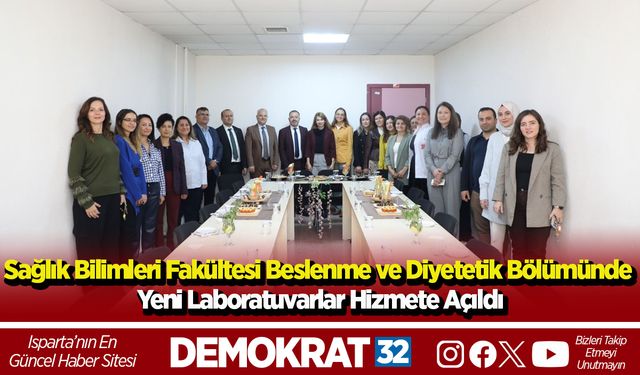 Sağlık Bilimleri Fakültesi Beslenme ve Diyetetik Bölümünde Yeni Laboratuvarlar Hizmete Açıldı