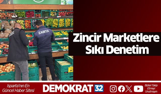 Zincir Marketlere Sıkı Denetim