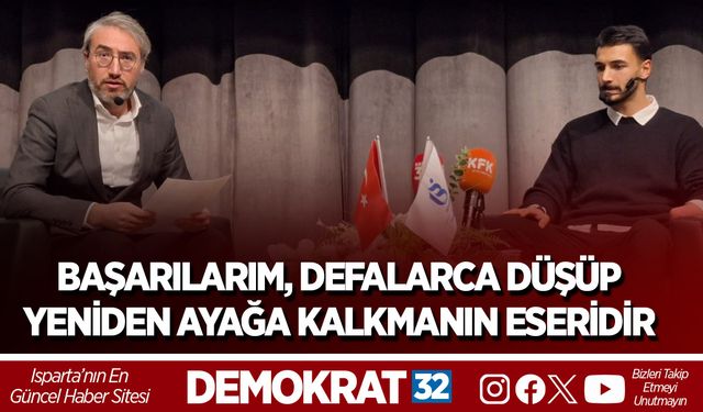 BAŞARILARIM, DEFALARCA DÜŞÜP YENİDEN AYAĞA KALKMANIN ESERİDİR