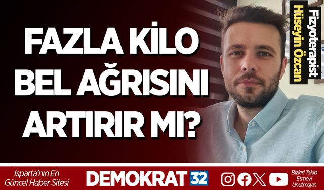 FAZLA KİLO BEL AĞRISINI ARTIRIR MI?