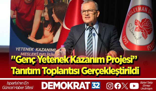 "Genç Yetenek Kazanım Projesi” Tanıtım Toplantısı Gerçekleştirildi