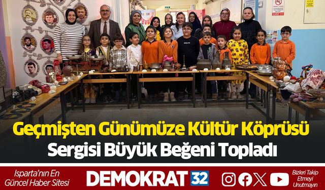 Geçmişten Günümüze Kültür Köprüsü Sergisi Büyük Beğeni Topladı