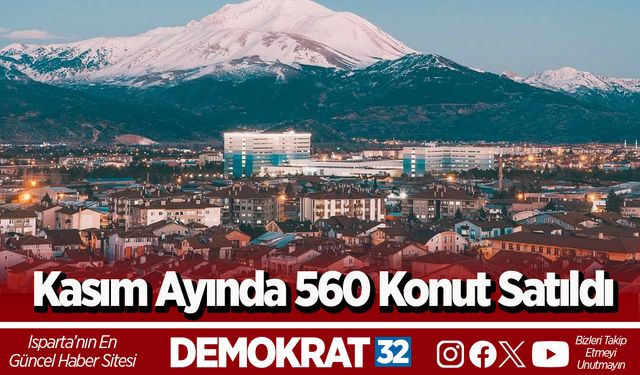Kasım Ayında 560 Konut Satıldı