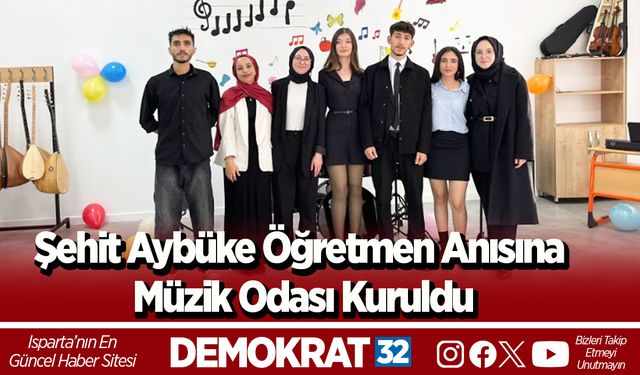 Şehit Aybüke Öğretmen Anısına Müzik Odası Kuruldu