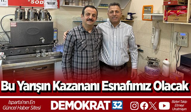 “Bu Yarışın Kazananı Esnafımız Olacak”