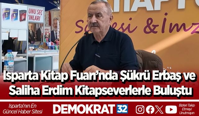 Isparta Kitap Fuarı’nda Şükrü Erbaş ve Saliha Erdim kitapseverlerle buluştu