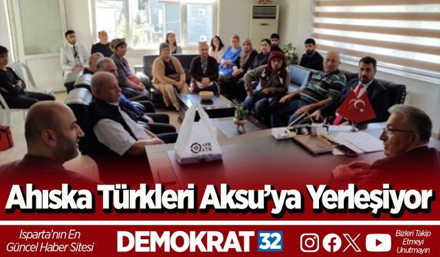 Ahıska Türkleri Aksu’ya Yerleşiyor