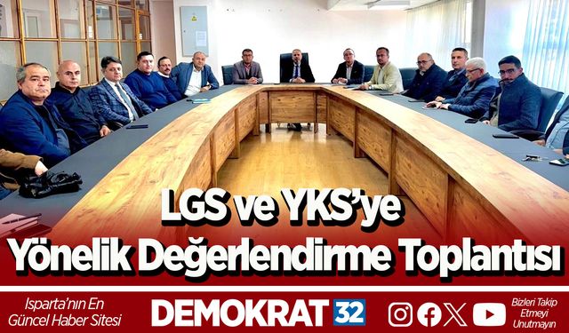 LGS ve YKS’ye Yönelik Değerlendirme Toplantısı