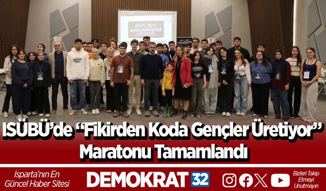 ISÜBÜ’de “Fikirden Koda Gençler Üretiyor” maratonu tamamlandı