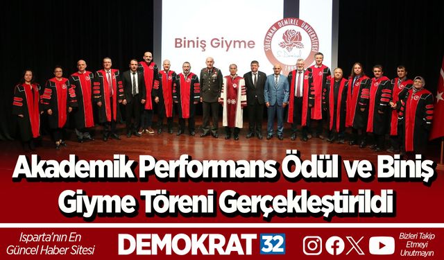 Akademik Performans Ödül ve Biniş Giyme Töreni Gerçekleştirildi