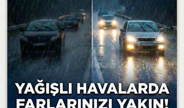 İl Emniyet Müdürlüğü uyardı: “Farlarınızı yakın, hayatınızı koruyun”