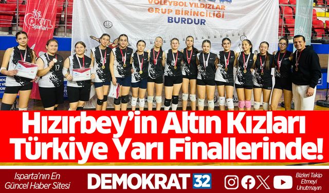 Hızırbey’in Altın Kızları Türkiye Yarı Finallerinde!