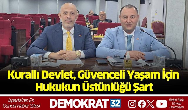 Kurallı Devlet, Güvenceli Yaşam İçin Hukukun Üstünlüğü Şart