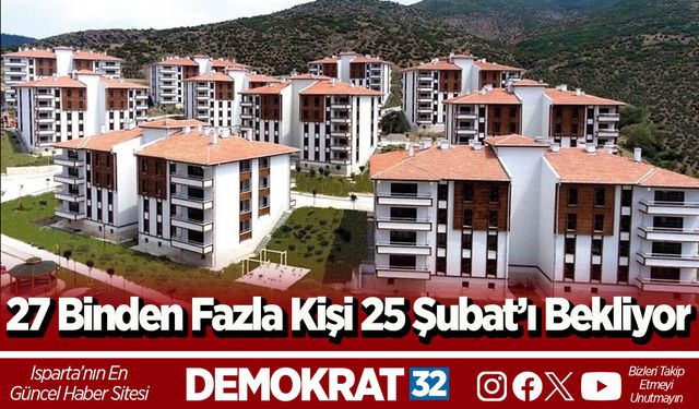 27 Binden Fazla Kişi 25 Şubat’ı Bekliyor