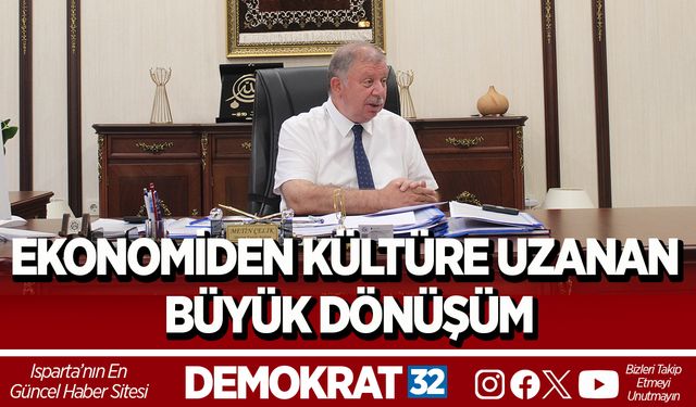 EKONOMİDEN KÜLTÜRE UZANAN BÜYÜK DÖNÜŞÜM