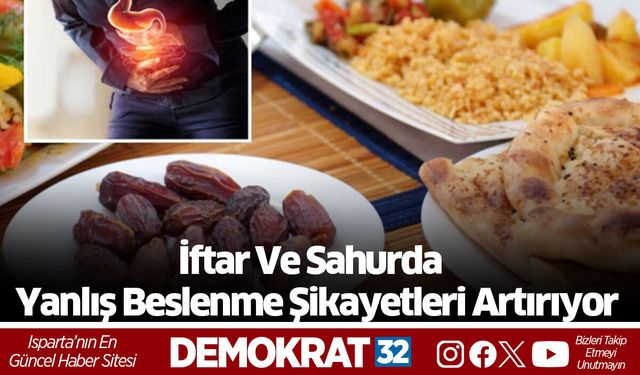 İftar Ve Sahurda Yanlış Beslenme Şikayetleri Artırıyor