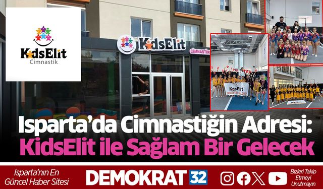 Isparta’da Cimnastiğin Adresi: KidsElit ile Sağlam Bir Gelecek