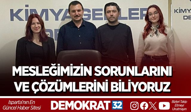 MESLEĞİMİZİN SORUNLARINI VE ÇÖZÜMLERİNİ BİLİYORUZ